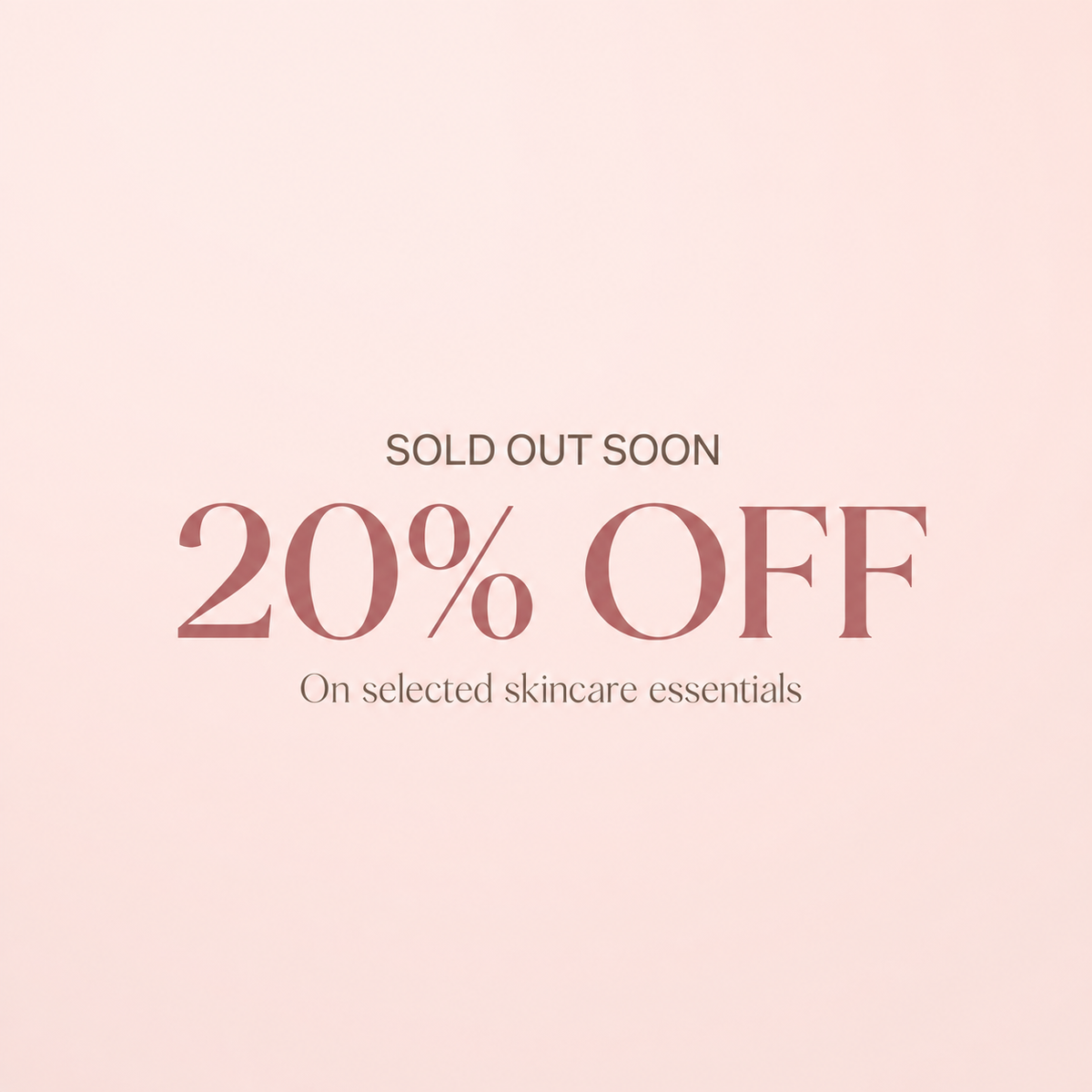 SOLD OUT SOON